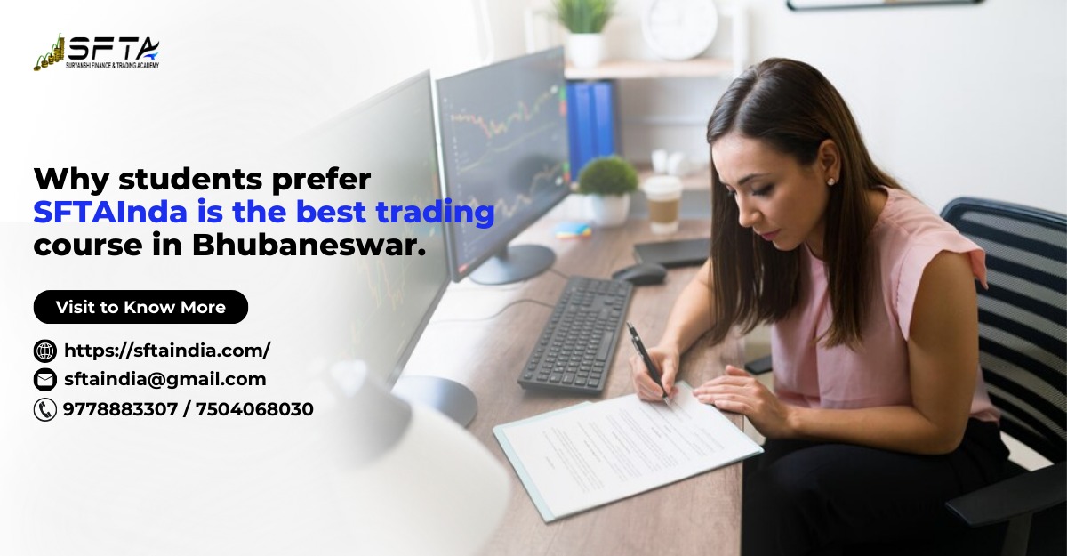 Read more about the article Why Students Prefer SFTA India: The Best Trading Course in Bhubaneswar