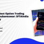 Discover the best option trading institute in Bhubaneswar – SFTAIndia Leads the way